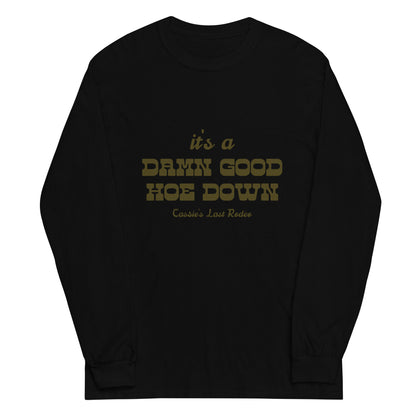 Damn Good Hoe Down Long Sleeve Shirt