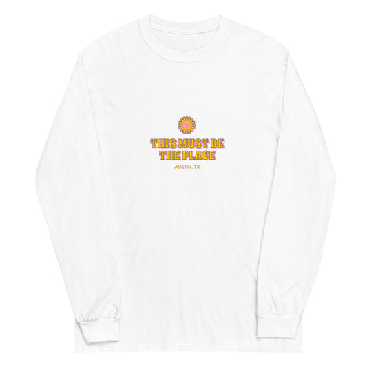 This Must Be the Place Long Sleeve Shirt