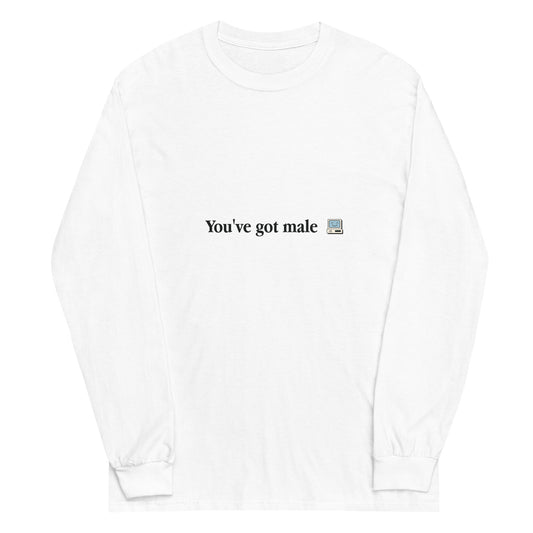 You've Got Male Long Sleeve Shirt