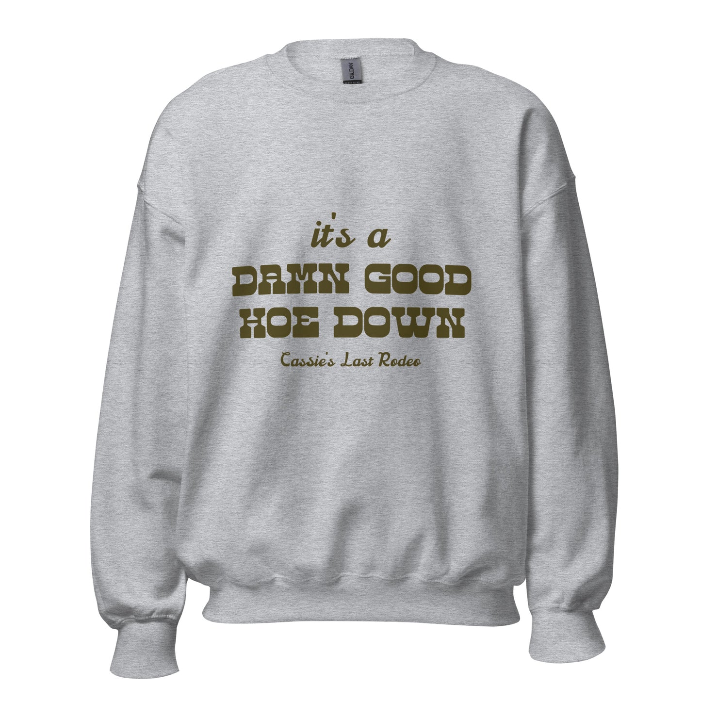 Damn Good Hoe Down Crewneck