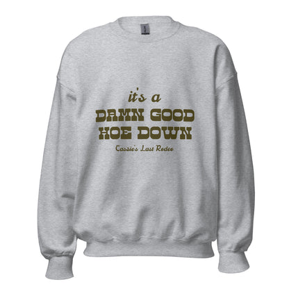 Damn Good Hoe Down Crewneck