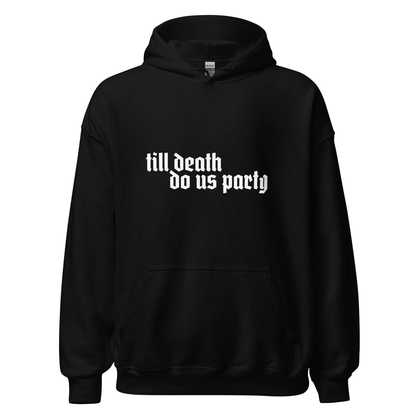 Till Death Do Us Party Hoodie