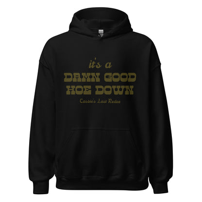 Damn Good Hoe Down Hoodie