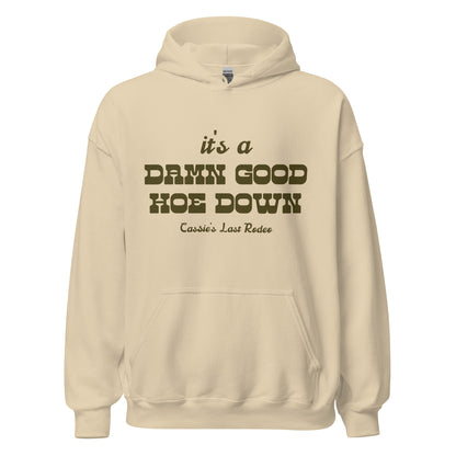 Damn Good Hoe Down Hoodie