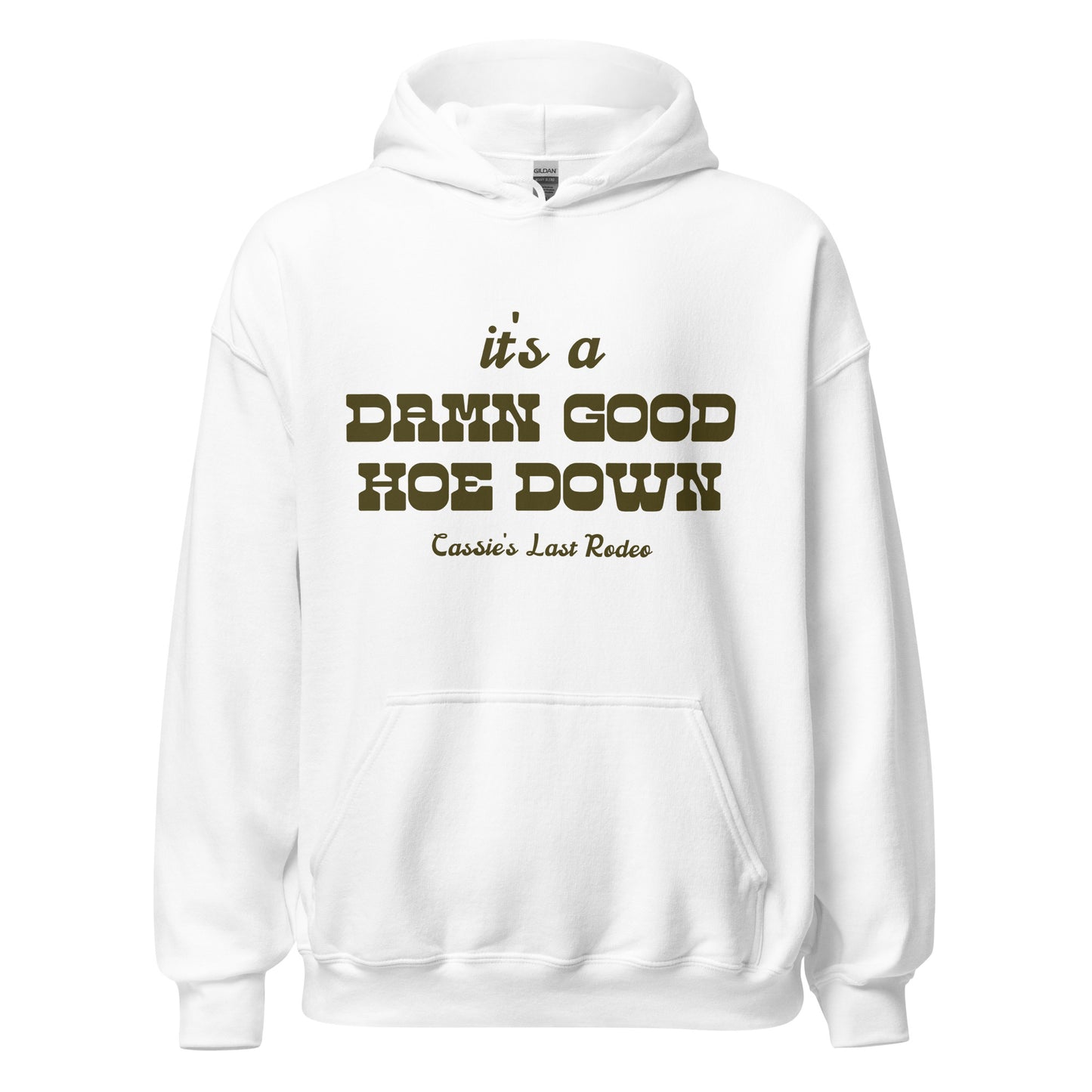 Damn Good Hoe Down Hoodie