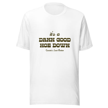 Damn Good Hoe Down Tee